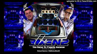 Tito Rojas Vs Paquito Guzmán 🇵🇷 The 3men2 Car Audio  Dj Richard Ramirez [upl. by Calderon632]