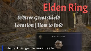 Elden Ring Erdtree Greatshield location  how to find [upl. by Enneire]