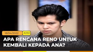 Reno Mencari Ana  Terpaksa Menikahi Tuan Muda ANTV  Eps 250 [upl. by Aneekahs990]