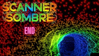 WHAT HAPPENED TO US  SCANNER SOMBRE  EP3   END [upl. by Hedvig]