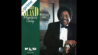 Bobby Blue Bland  Members Only [upl. by Kimberli]