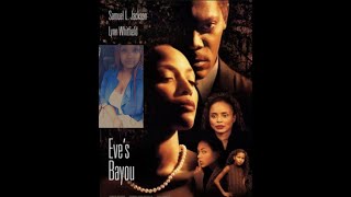 Eves Bayou Recap [upl. by Alcock]