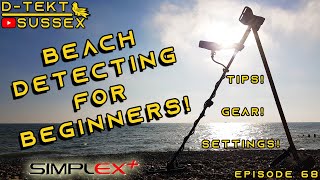 Beach Detecting for Beginners  Metal Detecting Tips amp Tricks  Nokta Makro Simplex  Episode 68 [upl. by Odilo]