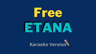 Free  Etana Karaoke Version [upl. by Okajima]