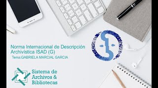 Norma Internacional de Descripción Archivística ISAD G [upl. by Eltsirc140]