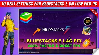 10 Best Settings For Bluestacks 5 On Low End PC  Bluestacks 5 Lag Fix [upl. by Fonzie]