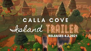 CALLA COVE ISLAND TRAILER  Animal Crossing New Horizons [upl. by Nadeen199]