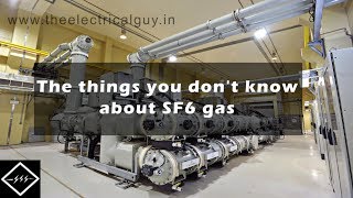 The things you dont know about SF6 gas  TheElectricalGuy [upl. by Butch]