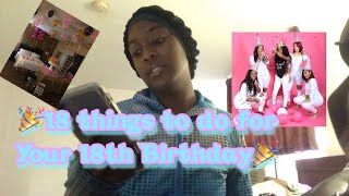 18 THINGS TO DO FOR YOUR 18th BIRTHDAY  IDEAS [upl. by Aisauqal605]