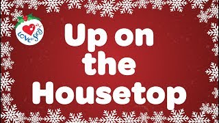 Up on the Housetop with Lyrics  Christmas Songs [upl. by Sonafets]