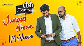 Junaid Akram  To Be Honest  Gossip Show  Nashpati Prime [upl. by Alol]