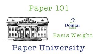 Domtar Paper 101  Understanding Paper Basis Weight [upl. by Leanora]