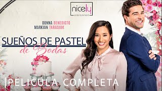 Suenos de Pastel de Bodas  Película Completa en Español [upl. by Sirref277]