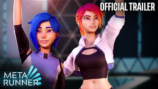 Meta Runner Season 2 Official Trailer [upl. by Ahsirak434]