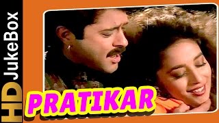 Pratikar 1991  Full Video Songs Jukebox  Anil Kapoor Madhuri Dixit Raakhee Om Prakash [upl. by Snow]