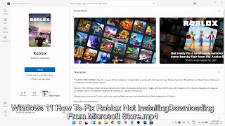 Windows 11 How To Fix Roblox Not InstallingDownloading From Microsoft Store [upl. by Norrab]