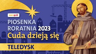 Roraty 2023 Piosenka quotCuda dzieją sięquot Teledysk [upl. by Nifares938]