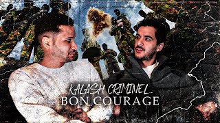 PREMIERE ECOUTE  KALASH CRIMINEL  BON COURAGE [upl. by Earehc]