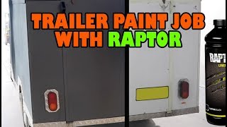 Trailer Paint Job with Raptor Liner [upl. by Whitford294]