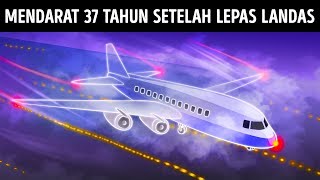 Dikira Jatuh Pesawat Ini Mendarat 37 Tahun Setelah Lepas Landas [upl. by Lucy]