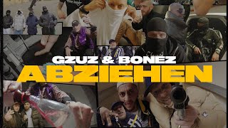 Gzuz amp Bonez  Abziehen [upl. by Paquito]