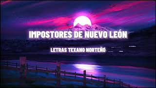 Impostores de Nuevo Leon  quotCuando Nadie Vequot LetraLyrics [upl. by Dorthea72]