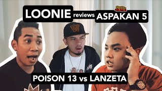 LOONIE  BREAK IT DOWN Rap Battle Review E129  ASPAKAN 5 POISON 13 vs LANZETA [upl. by Nodnerb]