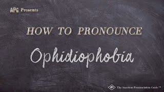 How to Pronounce Ophidiophobia Real Life Examples [upl. by Ayekim508]