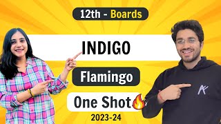 Indigo  Flamingo  Class 12 English  NCERT for Boards [upl. by Gayler]