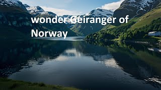 Geirangerfjord Norways Stunning Natural Wonder [upl. by Kaczer]