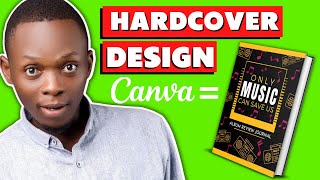 How to Create Hardcover on Canva  Hardback Book Cover Design [upl. by Pudens]