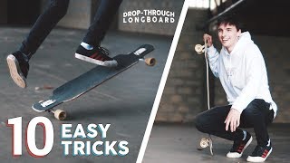 10 EASY DROPTHROUGH LONGBOARD TRICKS FOR BEGINNERS [upl. by Semyaj]