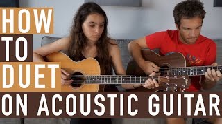 Tips for Acoustic Guitar Duets [upl. by Madancy]