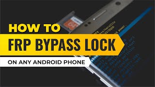 How to FRP Bypass Lock on Any Android Phone [upl. by Giselle850]