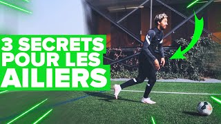 3 SECRETS pour devenir un BON AILIER au foot [upl. by Solley]