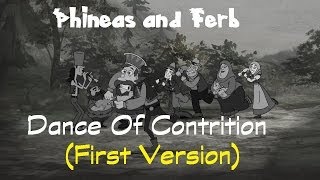 Phineas and Ferb The Dance Of ContritionFirst Version [upl. by Ellenig324]