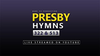 PRESBYTERIAN HYMNS  LIVE STREAM WITH LYRICS  PHB 322 amp 513 [upl. by Guidotti96]