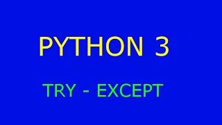 Python 3  try  except [upl. by Studner]