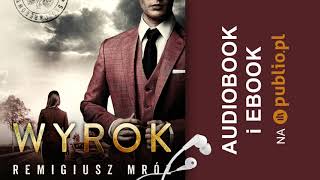 Wyrok Remigiusz Mróz Audiobook PL [upl. by Stoops]