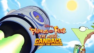 Phineas And Ferb The Movie Candace Against The Universe  Its Me Againts The Universe Promo [upl. by Jemmy]