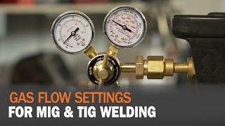 Gas Flow Settings for MIG amp TIG Welding [upl. by Ahsied957]