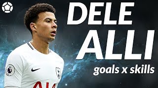 Dele Alli ● Crazy Skills x Goals ● 2018 ● 4K [upl. by Teerell]