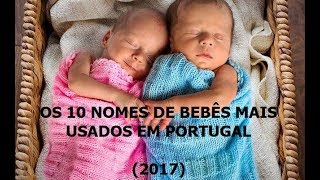 OS 10 NOMES MAIS USADOS EM MENINOS  PORTUGAL [upl. by Leitnahs754]