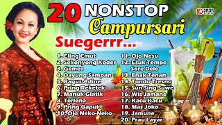 20 Nonstop CAMPURSARI quot SuegerrrrrrrEling Emut [upl. by Codding]