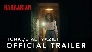 BARBARIAN Türkçe FragmanTürkçe Official Trailer [upl. by Derrik697]