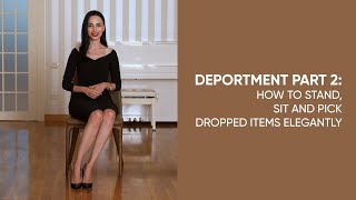 How to sit stand and pick dropped items elegantly Deportment Part 2 [upl. by Sokin558]