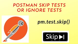 POSTMAN  Skip Test or Ignore Test in Postman [upl. by Bock]