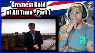 Marine reacts to Jeremy Clarkson Greatest Raid of All Time Part 1 [upl. by Ecydnarb]