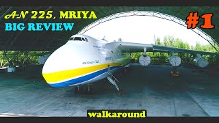 Antonov225 Mriya Review of the Biggest Airplane in the World Part 1 [upl. by Lemay]