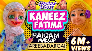 Raiqa Ne Kardia Makeup Kharab  Kaneez Fatima New Cartoon Series  3D Animated Cartoon [upl. by Volnay]